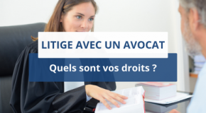 Litige avec un avocat…