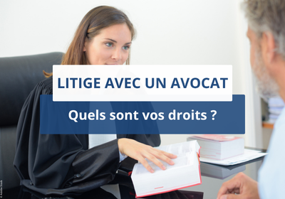 Litige avec un avocat…